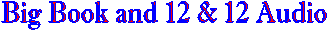 Big Book and 12 & 12 Audio